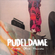 Front View : Pudeldame - KINDER OHNE FREUNDE (LP) - Bauturm Records / 770077
