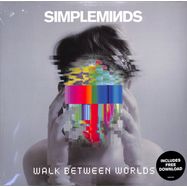 Front View : Simple Minds - WALK BETWEEN WORLDS (LP + MP3) - BMG / 405053834728