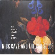 Front View : Nick Cave & The Bad Seeds - NO MORE SHALL WE PART. (2LP) - Mute / 541493971111