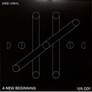 Front View : Various Artists - A NEW BEGINNING - Drei Vinyl / DRV001