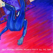 Front View : Joey Nebulous - JOEY SPUMONI CREAMY DREAMY PARTY ALL THE TIME (LP) - Dear Life Records / LPDLR46