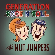 Front View : The Nut Jumpers - GENERATION ROCK N ROLL (LIM.ED. / 10INCH) (LP) - Rhythm Bomb Records / 26712