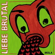 Front View : Mola - LIEBE BRUTAL (LP, RED VINYL) - Eskapaden / ESK205-V