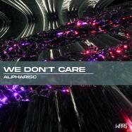 Front View : Alpharisc - WE DONT CARE EP (180G VINYL) - Warg Records / WRG013