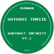 Front View : Satoshi Tomiie - SUBTRACT INFINITY PART 1 (OF 3) - Dubwax / DX-ST-01
