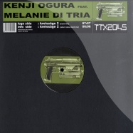 Front View : Kenji Ogura feat Melanie Di Tria - KREISSAEGE 2 - Tracid Traxxx / TTX2045