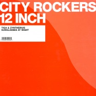 Front View : Tiga & Zyntherius - SUNGLASSES AT NIGHT - City Rockers rockers15t