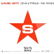 Front View : Daniel Hope - LOVE & PRIDE MIXES - Superstar SUPER3013R