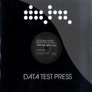 Front View : My Digital Enemy meets Prok & Fitch - TAKE ME WITH YOU - Data Records / data192tp