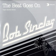 Front View : Bob Sinclar - THE BEAT GOES ON / ROGER SANCHEZ REMIXES - Defected / DFTD062x