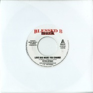 Front View : Peter Spence / George Nooks - LOVE HAS MADE YOU CHANGE / MY HEART IS IN PAIN (7 INCH) - Blessed B Muzik / blesb002