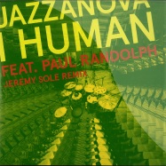 Front View : Jazzanova - I HUMAN FEAT. PAUL RANDOLPH (7 INCH) - Sonar Kollektiv / SB7026