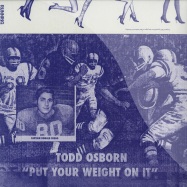 Front View : Todd Osborn - PUT YOUR WHEIGHT ON IT - Running Back / RB421