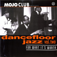 Front View : Various Artists - MOJO CLUB VOL. 2 - FOR WHAT ITS WORTH (LP) - Universal / 5590461