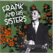 Front View : Frank and his Sisters - FRANK AND HIS SISTERS (LP) - Mississippi Records / MRI-120