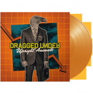 Front View : Dragged Under - UPRIGHT ANIMALS (LP ON TRANSPARENT ORANGE VINYL) - Mascot Label Group / M76641
