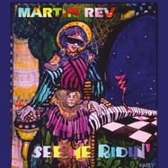 Front View : Martin Rev - SEE ME RIDIN (LP) - Bureau B / 05184031
