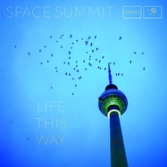 Front View : Space Summit - LIFE THIS WAY (LP) - Schoolkids / LPSMR74