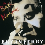Front View :  Bryan Ferry - BETE NOIRE (CD) - Virgin / 0724377102