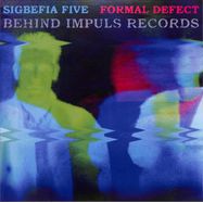 Front View : Sigbefia Five / Formal Defect - BEHIND IMPULS RECORDS (LP) - Oraculo Records / OR106