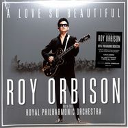 Front View : Roy Orbison - A LOVE SO BEAUTIFUL: ROY ORBISON & THE ROYAL PHILH (LP) - SONY MUSIC / 88985441541