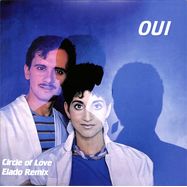 Front View : Oui - CIRCLE OF LOVE (ELADO REMIX) - Back Once Again / BOA 001