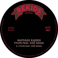 Front View : Mathias Kaden Ft Zoe Xenia - FYUTR (INCL DENNIS FERRER REMIX) - Rekids / REKIDS282