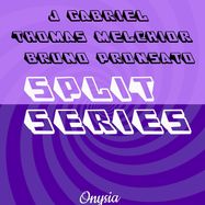 Front View : J Gabriel, Thomas Melchior, Bruno Pronsato - MY SOUL IS... ONYSIA SPLIT SERIES - Onysia / ONYSIA013