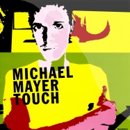 Front View : Michael Mayer - TOUCH (2LP) - Kompakt 107