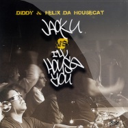 Front View : Diddy & Felix da Housecat - JACK U VS ILL HOUSE YOU - Rude Photo / RP002