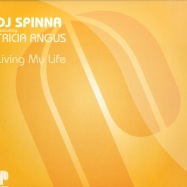 Front View : DJ Spinna feat. Tricia Angus - LIVING MY LIFE - Papa Records / papa033