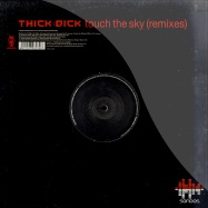 Front View : Thick Dick - TOUCH THE SKY (MONKEY BARS REMIX) - Vendetta / Venmx495