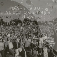 Front View : Dave Aju - ALL TOGETHER NOW (SAN PROPER MIX) - Circus Company / CCS060