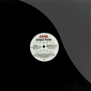 Front View : Ohm - TRIBAL TONE EP W/ MARQUIS HAWKES REMIX - Unknown To The Unknown / UTTU_028