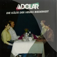 Front View : Adolar - DIE KAELTE DER NEUEN BIEDERKEIT (180G LP + MP3) - Zeitstrafe / 980141 / zeit003