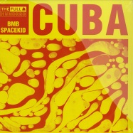 Front View : Bmb Spacekid - CUBA EP - The Full Hundred / TFH001