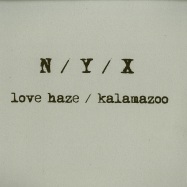 Front View : N / Y / X - LOVE HAZE / KALAMAZOO - Obsession Recordings / OBSRE004