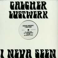 Front View : Galcher Lustwerk - I NEVA SEEN EP (140 G VINYL) - Lustwerkmusic / LWKMUS 002
