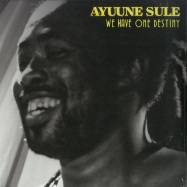 Front View : Ayuune Sule - WE HAVE ONE DESTINY (LP) - Makkun Records / MR23LP
