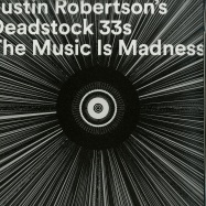 Front View : Justin Robertsons Deadstock 33s - THE MUSIC IS MADNESS (TO THOSE WHO CANNOT HEAR IT) - Darkroom Dubs Limited / DRDLTD015