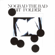Front View : Bit Folder - NOGBAD THE BAD EP - Analogical Force / AF035