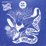 Front View : A Espetacular Charanga do Frana - THE IMPORTANCE OF BEING ESPECTACULAR (LTD BLUE LP) - Mais Um Discos / MAIS045LPC / 05213741