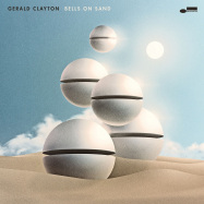 Front View : Gerald Clayton - BELLS ON SAND (CD) - Blue Note / 4527726
