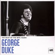 Front View : George Duke - THE BEST OF MPS THE YEARS (2LP) - Musik Produktion Schwarzwald / 0217027MSW