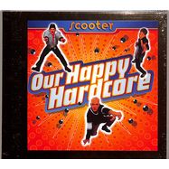Front View : Scooter - OUR HAPPY HARDCORE (20 Y.O.H.E.E.) (2CD) - Sheffield Tunes / 4878563