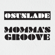 Front View : Osunlade - MOMMAS GROOVE (REPRESS) - Groovin / GR-1267