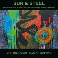 Front View : Sun & Steel - OFF THE HOOK! - LIVE AT MOTVIND (LP) (LTD. BLUE VINYL) - Sheep Chase Records / 709006076006