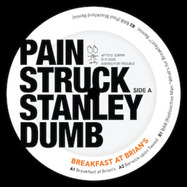 Front View : Pain Struck Stanley Dumb - BREAKFAST AT BRIANS EP - Asking For Trouble / AFT013