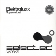 Front View : Elektroluxx - SUPERNATURAL - LUETZENKIRCHEN RMX - Selected Works / sw011