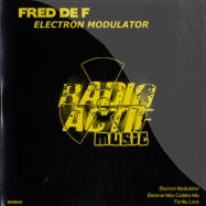 Front View : Fred de F - ELECTRON MODULATOR - Radio Actif / RAM004